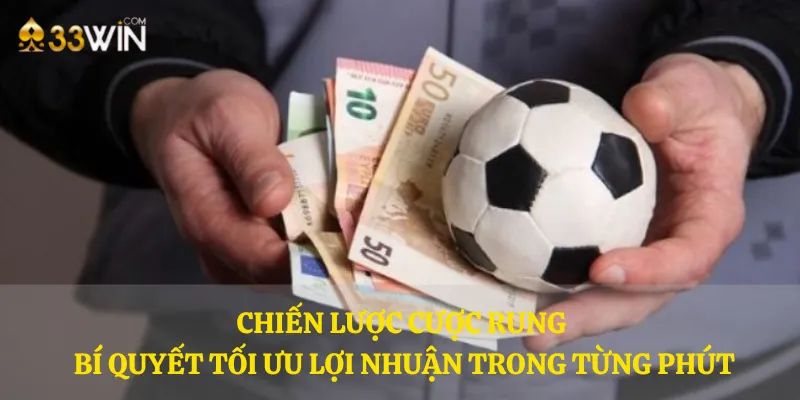 Chiến lược cược rung - Bí quyết tối ưu lợi nhuận trong từng phút